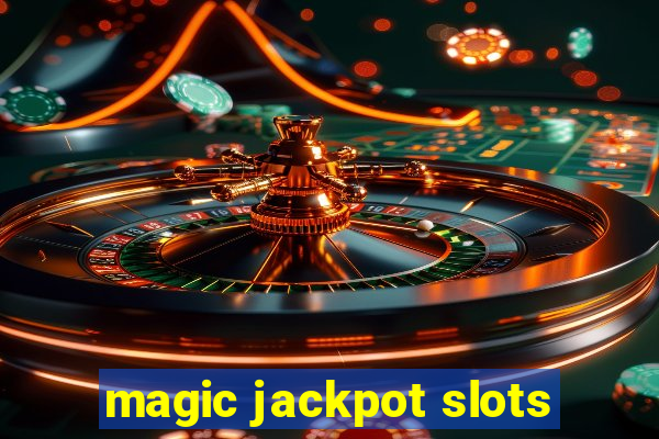 magic jackpot slots